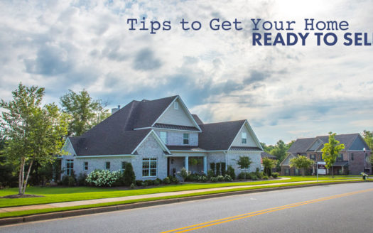 Tips to Get Your Home Ready to Sell