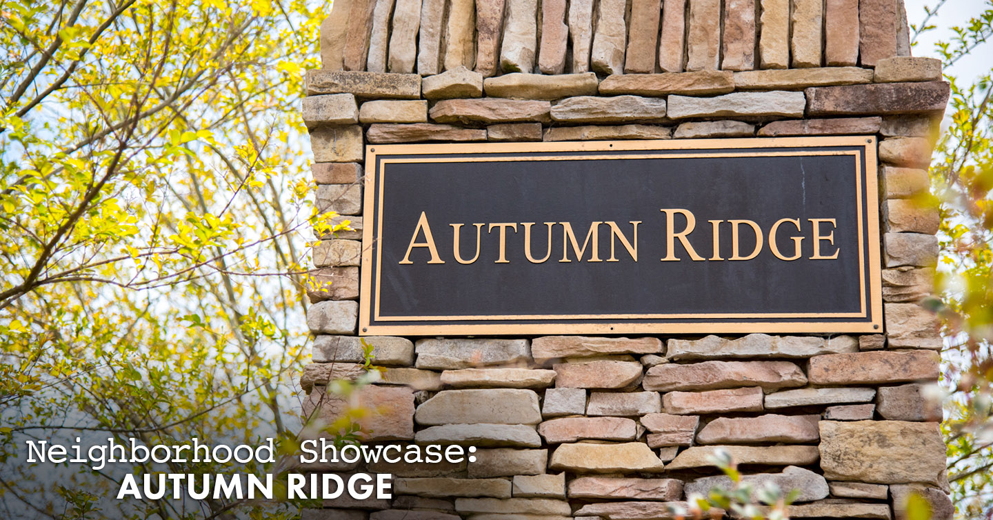 Neighborhood Showcase: Autumn Ridge - Ryan Roberts Realtor