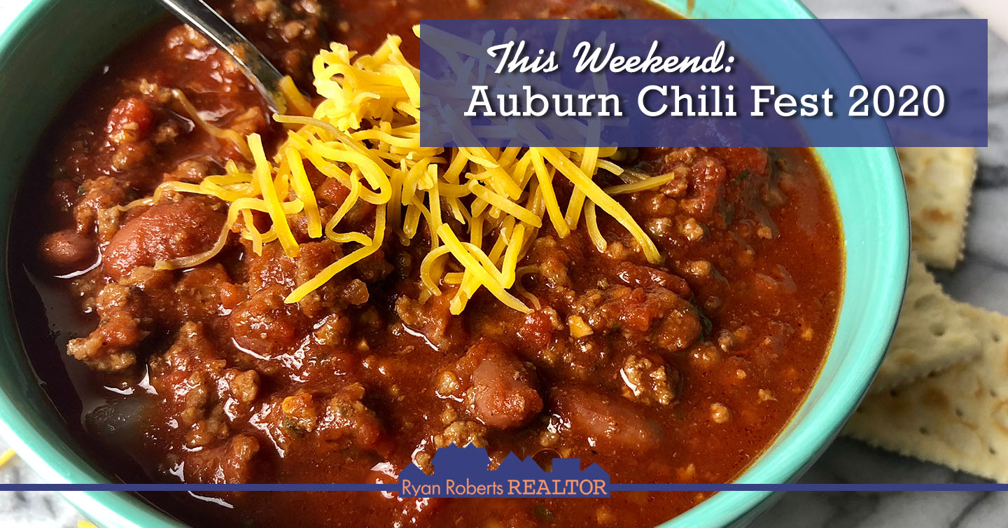 This Weekend Auburn Chili Fest 2020 Ryan Roberts Realtor
