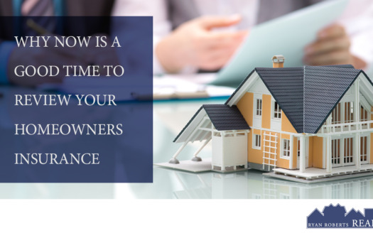 why now is a good time to review your homeowners insurance