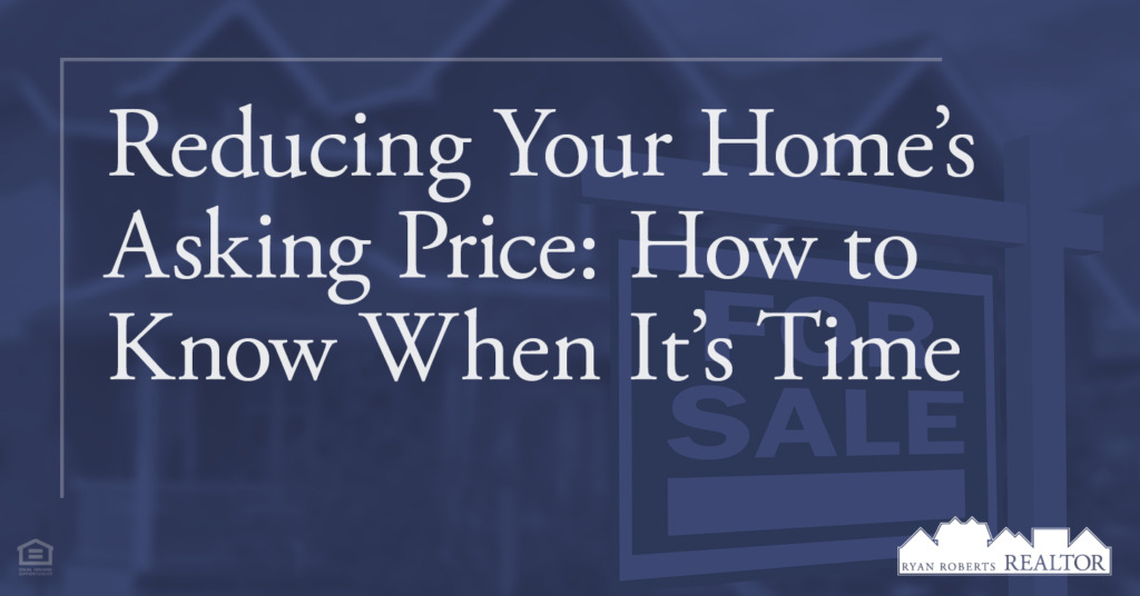 Reducing your home’s asking price