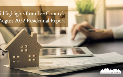 highlights from Lee County’s August 2022 Residential Report