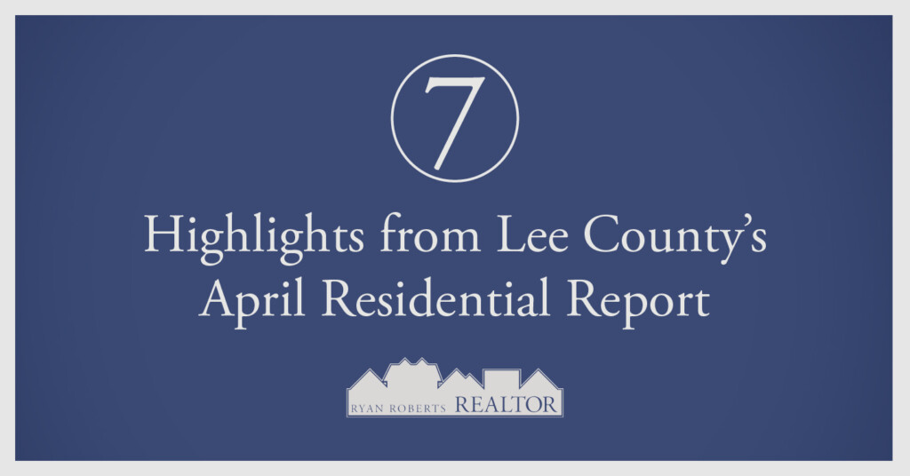 Lee County's April Residential Report