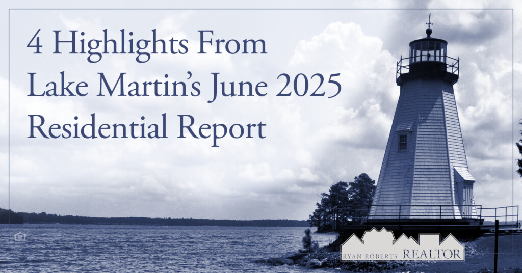 Lake Martin's June 2025 Residential Report