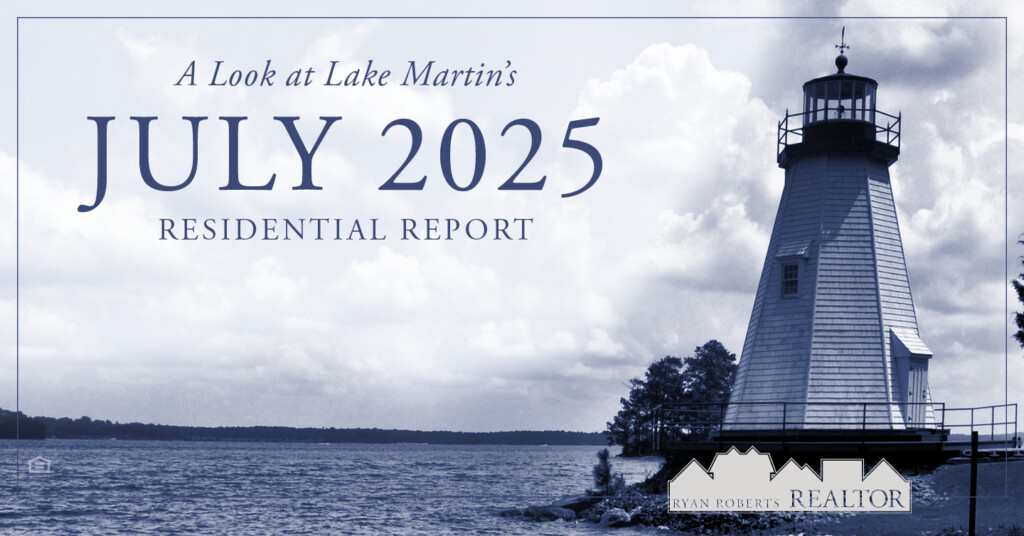 Lake Martin's July 2025 Residential Report