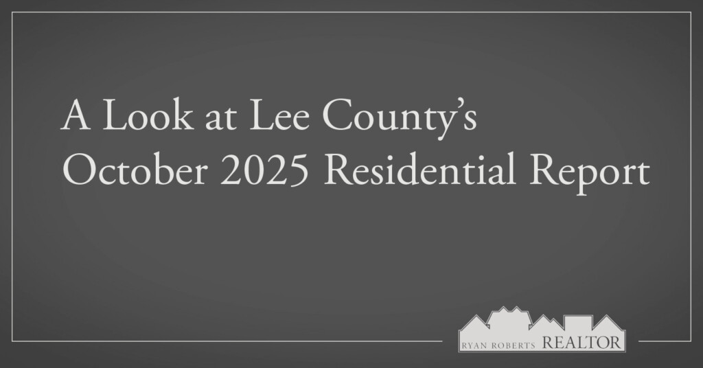 Lee County’s October 2025 Residential Report