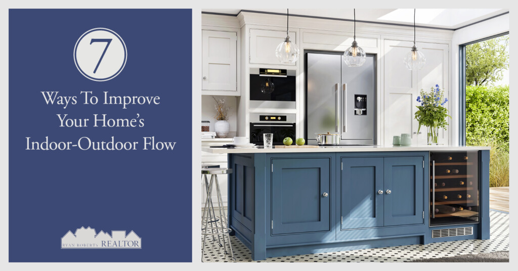 improve your home’s indoor-outdoor flow