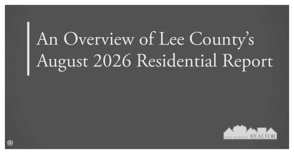 Lee County's August 2026 Residential Report